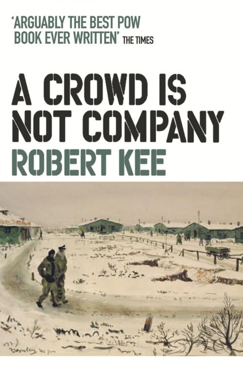 Cover of the book A Crowd Is Not Company by Robert Kee, Orion Publishing Group