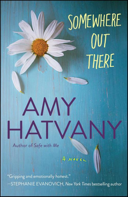 Cover of the book Somewhere Out There by Amy Hatvany, Washington Square Press
