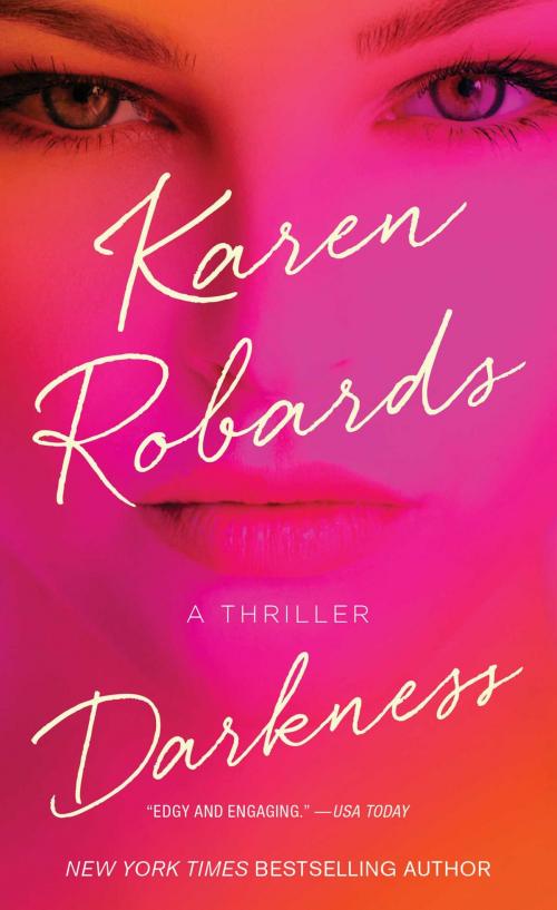 Cover of the book Darkness by Karen Robards, Gallery Books