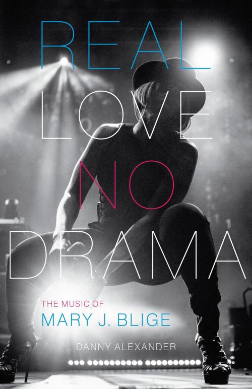 Cover of the book Real Love, No Drama by Danny Alexander, University of Texas Press