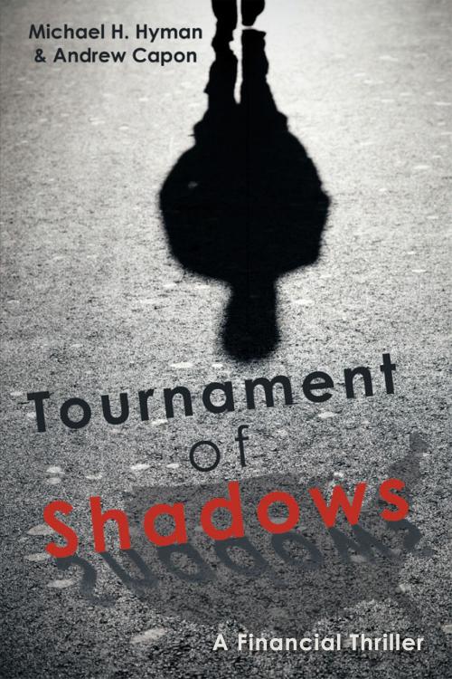 Cover of the book Tournament of Shadows by Michael H. Hyman, Archway Publishing
