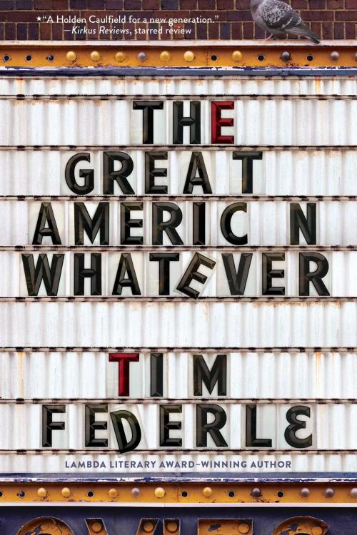 Cover of the book The Great American Whatever by Tim Federle, Simon & Schuster Books for Young Readers