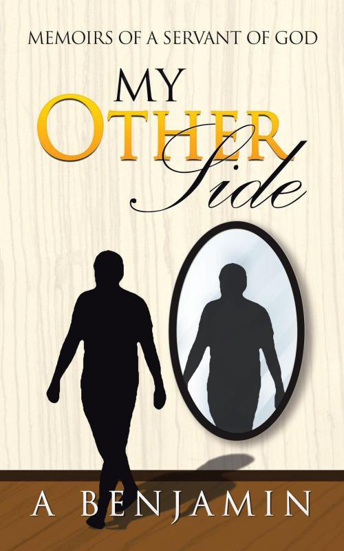 Cover of the book My Other Side by A Benjamin, Partridge Publishing Africa