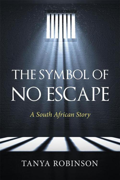Cover of the book The Symbol of No Escape by Tanya Robinson, Partridge Publishing Africa