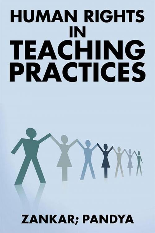 Cover of the book Human Rights in Teaching Practices by Zankar, Partridge Publishing India