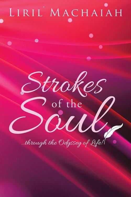 Cover of the book Strokes of the Soul by Liril Machaiah, Partridge Publishing India
