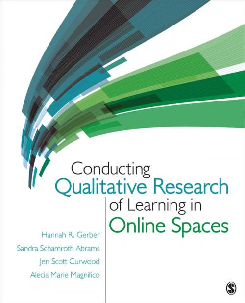 Cover of the book Conducting Qualitative Research of Learning in Online Spaces by Hannah R. Gerber, Sandra Schamroth Abrams, Jen Scott Curwood, Alecia Marie Magnifico, SAGE Publications