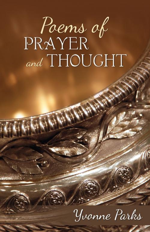 Cover of the book Poems of Prayer and Thought by Yvonne (Bonnie) Parks, Word Alive Press