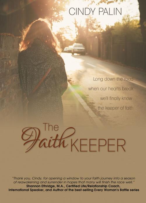 Cover of the book The Faith Keeper by Cindy Palin, Word Alive Press