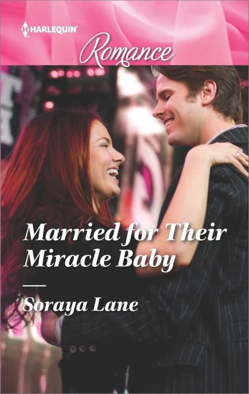 Cover of the book Married for Their Miracle Baby by Soraya Lane, Harlequin