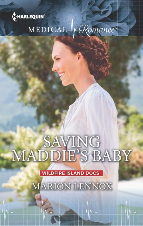 Cover of the book Saving Maddie's Baby by Marion Lennox, Harlequin
