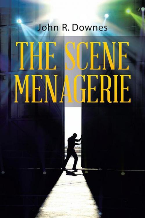Cover of the book The Scene Menagerie by John Downes, Trafford Publishing