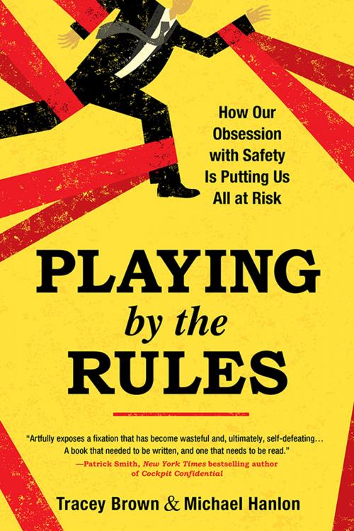 Cover of the book Playing by the Rules by Tracey Brown, Michael Hanlon, Sourcebooks