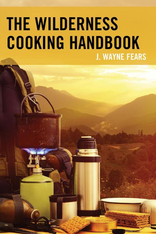 Cover of the book The Wilderness Cooking Handbook by J. Wayne Fears, Lyons Press
