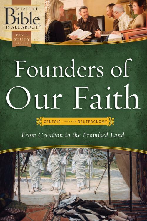 Cover of the book Founders of Our Faith: Genesis through Deuteronomy by Dr. Henrietta C. Mears, Tyndale House Publishers, Inc.