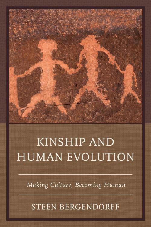 Cover of the book Kinship and Human Evolution by Steen Bergendorff, Lexington Books