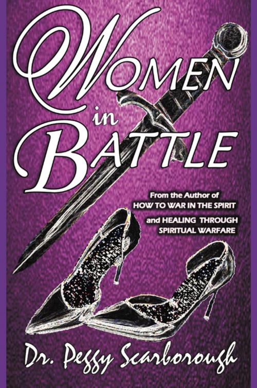 Cover of the book Women in Battle by Dr. Peggy Scarborough, FastPencil, Inc.