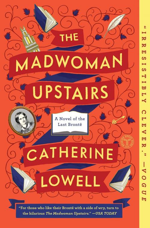 Cover of the book The Madwoman Upstairs by Catherine Lowell, Touchstone