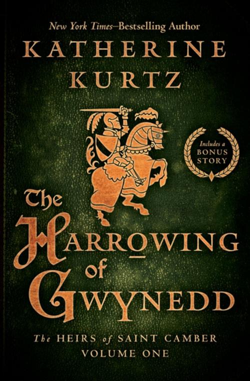 Cover of the book The Harrowing of Gwynedd by Katherine Kurtz, Open Road Media