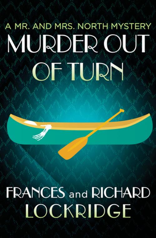 Cover of the book Murder Out of Turn by Richard Lockridge, Frances Lockridge, MysteriousPress.com/Open Road