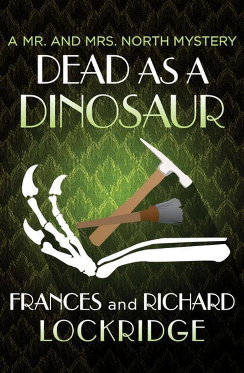 Cover of the book Dead as a Dinosaur by Richard Lockridge, Frances Lockridge, MysteriousPress.com/Open Road