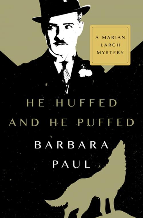 Cover of the book He Huffed and He Puffed by Barbara Paul, MysteriousPress.com/Open Road