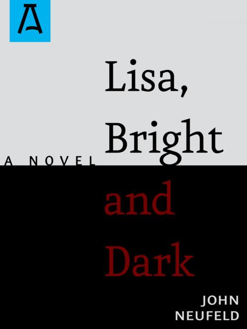 Cover of the book Lisa, Bright and Dark by John Neufeld, Open Road Distribution