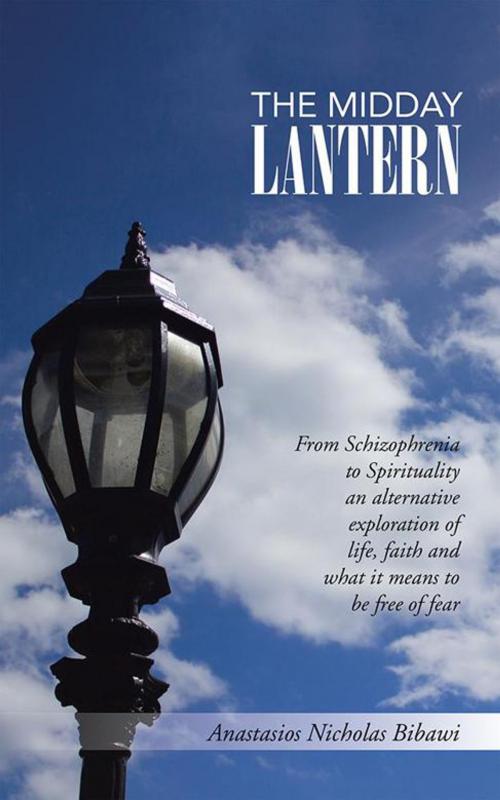 Cover of the book The Midday Lantern by Anastasios Nicholas Bibawi, Balboa Press AU