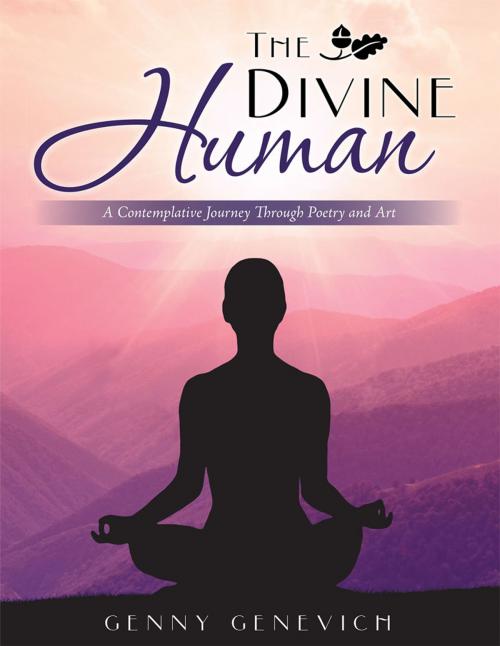 Cover of the book The Divine Human by Genny Genevich, Balboa Press