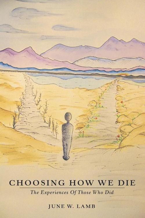 Cover of the book Choosing How We Die by June W. Lamb, Balboa Press