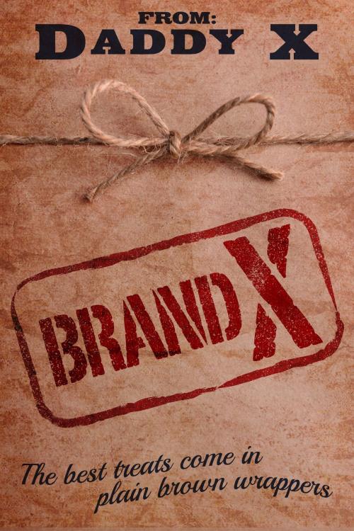 Cover of the book Brand X by Daddy X, Excessica