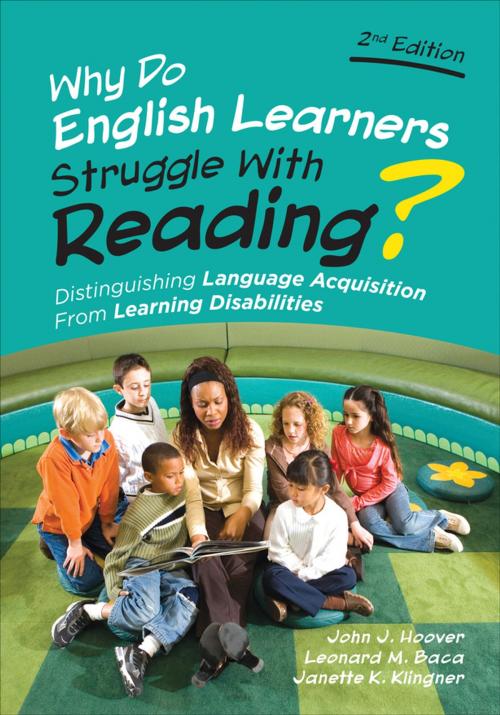 Cover of the book Why Do English Learners Struggle With Reading? by John J. Hoover, Leonard M. Baca, Janette Kettmann Klingner, SAGE Publications