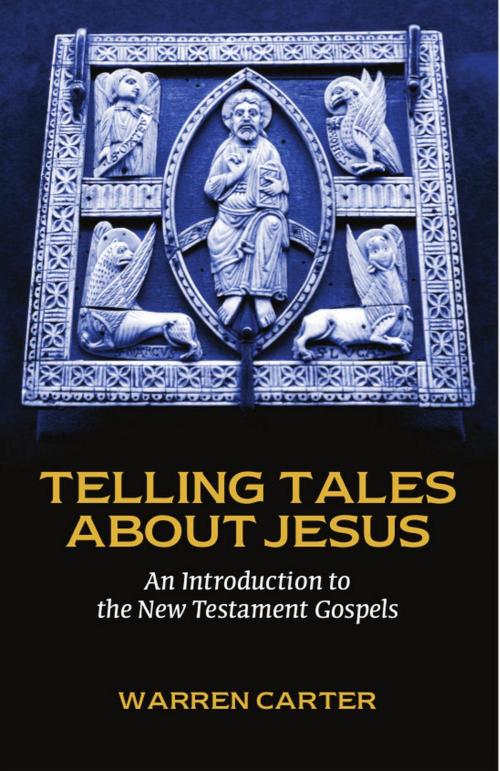 Cover of the book Telling Tales about Jesus by Warren Carter, Fortress Press