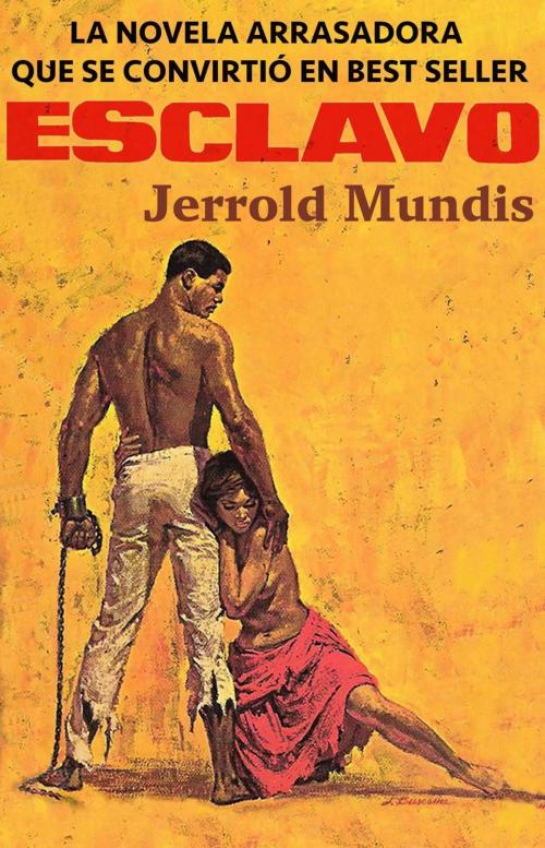 Cover of the book Esclavo by Jerrold Mundis, Wolf River Press