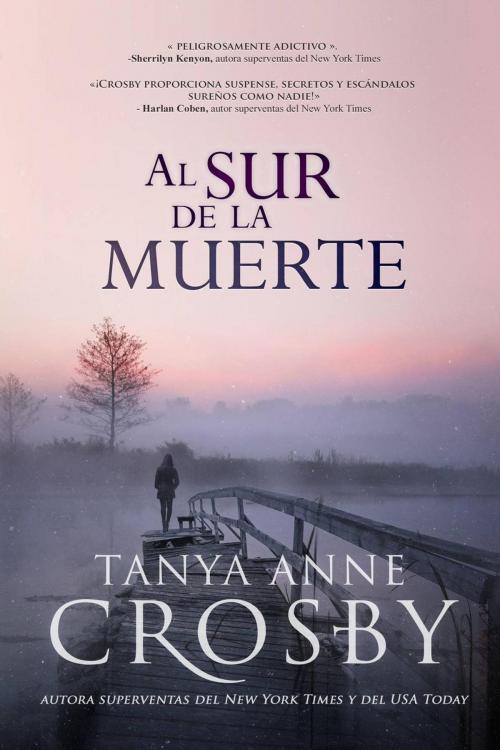 Cover of the book Al sur de la muerte by Tanya Anne Crosby, Oliver-Heber Books