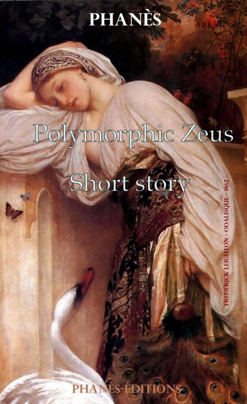 Cover of the book Polymorphic Zeus by Patrice Martinez, Phanès, Patrice Martinez
