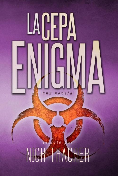 Cover of the book La Cepa Enigma by Nick Thacker, Turtleshell Press