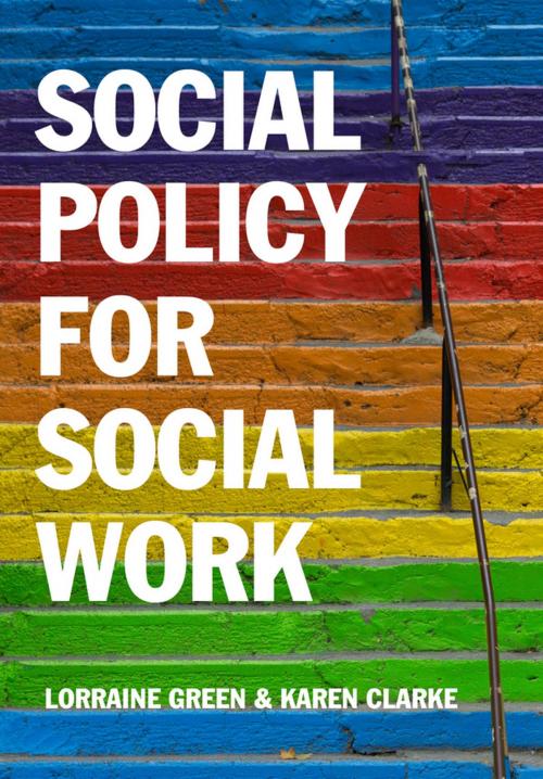 Cover of the book Social Policy for Social Work by Karen Clarke, Lorraine Green, Wiley