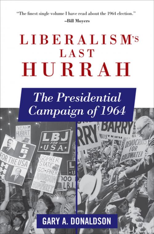 Cover of the book Liberalism's Last Hurrah by Gary A. Donaldson, Skyhorse Publishing