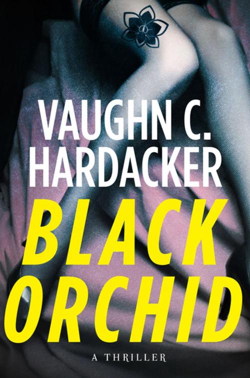 Cover of the book Black Orchid by Vaughn C. Hardacker, Skyhorse Publishing