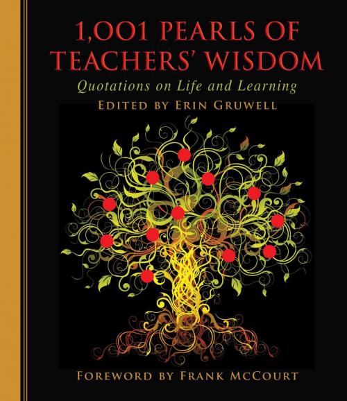 Cover of the book 1,001 Pearls of Teachers' Wisdom by Erin Gruwell, Skyhorse