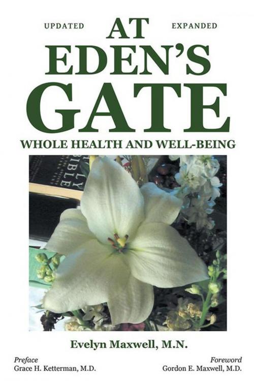 Cover of the book At Eden's Gate: Whole Health and Well-Being by Evelyn Maxwell M.N., WestBow Press