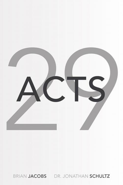 Cover of the book Acts 29 by Brian Jacobs, WestBow Press