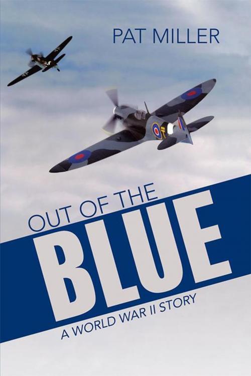 Cover of the book Out of the Blue by Pat Miller, WestBow Press