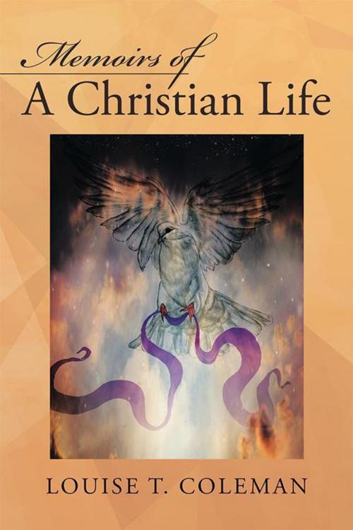 Cover of the book Memoirs of a Christian Life by Louise T. Coleman, WestBow Press