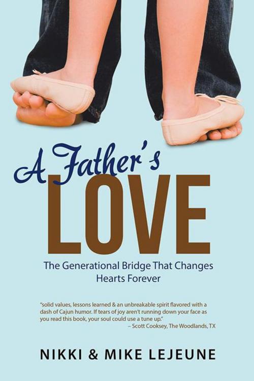 Cover of the book A Father’S Love by Nikki Lejeune, WestBow Press