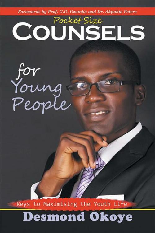 Cover of the book Pocket Size Counsels for Young People by Desmond Okoye, Xlibris UK