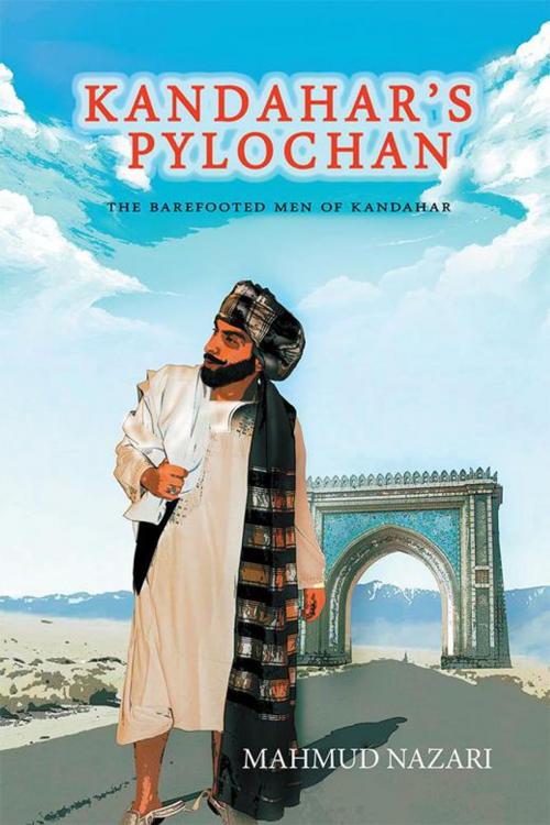 Cover of the book Kandahar’S Pylochan by Mahmud Nazari, Xlibris UK