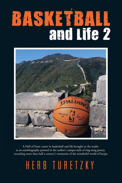 Cover of the book Basketball and Life 2 by Herb Turetzky, Xlibris US