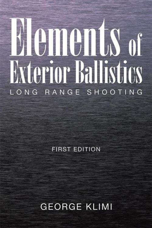 Cover of the book Elements of Exterior Ballistics by George Klimi, Xlibris US